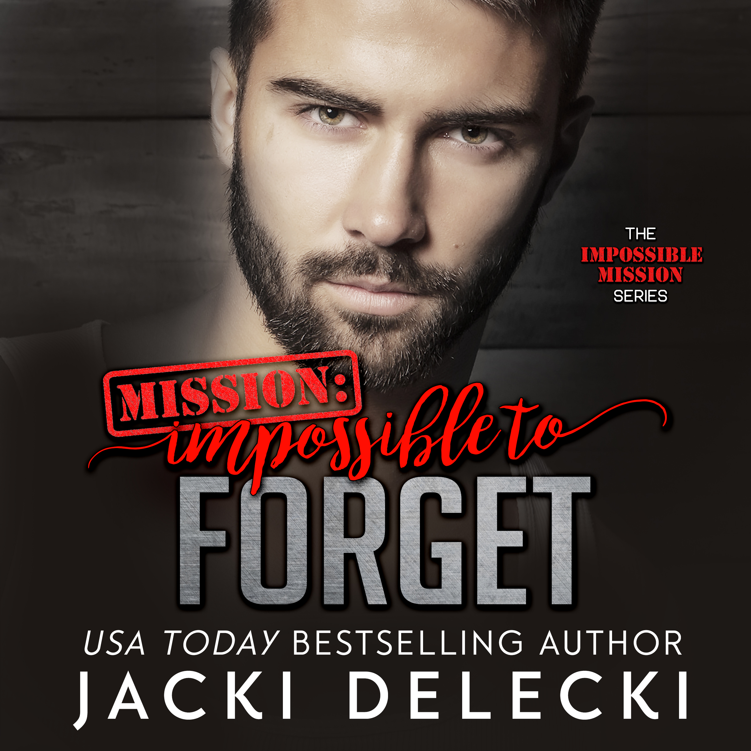 Mission: Impossible to Forget audiobook by Jacki Delecki
